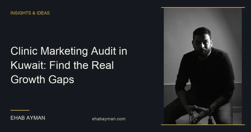 Article cover: Clinic Marketing Audit in Kuwait: Find the Real Growth Gaps