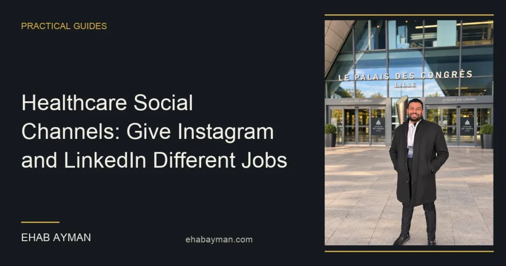 Article cover: Healthcare Social Channels: Give Instagram and LinkedIn Different Jobs