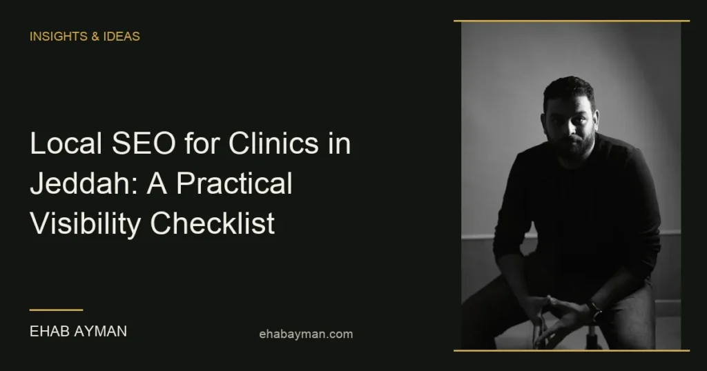 Article cover: Local SEO for Clinics in Jeddah: A Practical Visibility Checklist