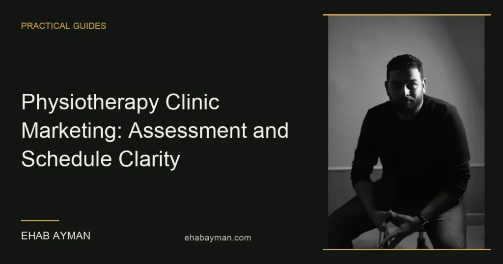 Article cover: Physiotherapy Clinic Marketing: Assessment and Schedule Clarity